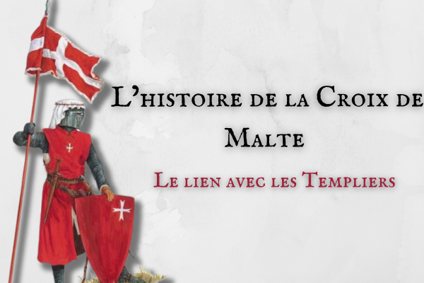 L'Histoire Fascinante de la Croix de Malte et son Lien avec les Templi